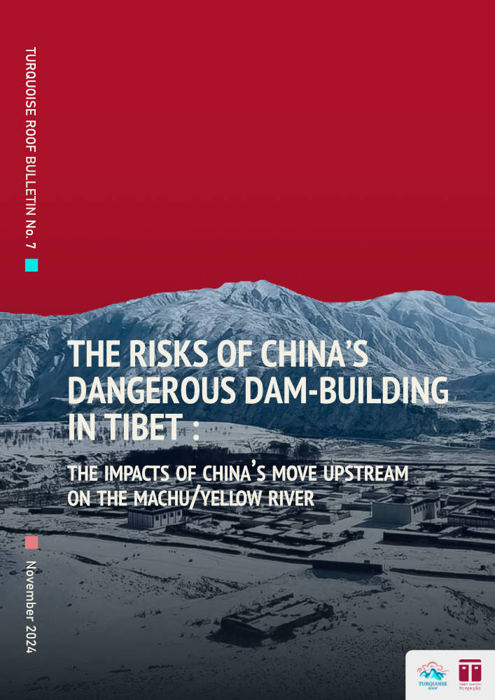 Turquoise Roof Bulletin 8 cover - The risks of China’s dangerous dam-building in Tibet